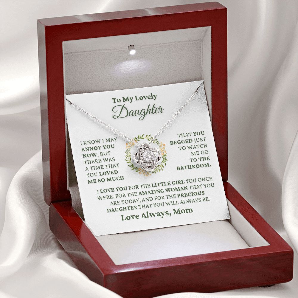 Funny Gift For Daughter "I Know I May Annoy You Now" From Mom